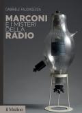 Marconi e i misteri della radio