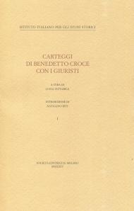 Carteggi di Benedetto Croce con i giuristi. Vol. 1