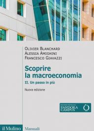 Scoprire la macroeconomia. Nuova ediz.. Vol. 2: Un passo in più