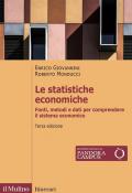 Le statistiche economiche. Fonti, metodi e dati per comprendere il sistema economico. Nuova ediz.