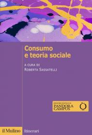 Consumo e teoria sociale