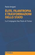 Élite, filantropia e trasformazioni dello Stato. La Compagnia San Paolo di Torino