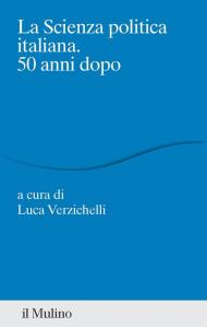 La scienza politica italiana. 50 anni dopo