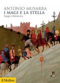 I Magi e la stella. Viaggio a Betlemme