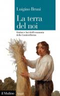 La terra del noi. Ombre e luci dell'economia della Controriforma