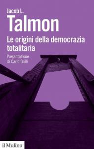 Le origini della democrazia totalitaria