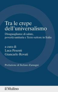 Tra le crepe dell'universalismo. Disuguaglianze di salute, povertà sanitaria e terzo settore in Italia