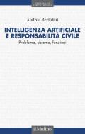 Intelligenza artificiale e responsabilità civile. Problema, sistema, funzioni