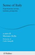 Sense of Italy. Esportazioni, servizi, turismo, prosperità