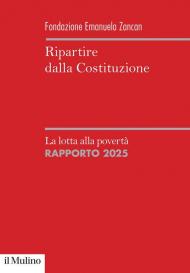 Ripartire dalla Costituzione. La lotta alla povertà. Rapporto 2025