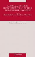 La realizzazione delle piattaforme tecno-scientifiche tra fattibilità e innovazione