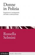 Donne in Polizia. Esperienze di avanguardia nell'Italia contemporanea