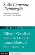 Sulle corporate technologies. La tecnica del decidere, nell'impresa di assicurazione