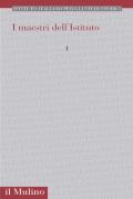 I maestri dell'Istituto. Vol. 1