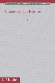 I maestri dell'Istituto. Vol. 1