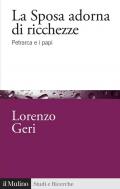 La sposa adorna di ricchezze. Petrarca e i papi