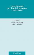 I movimenti per l'unità europea (1987-2007)