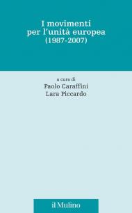 I movimenti per l'unità europea (1987-2007)