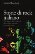 Storie di rock italiano. Dal boom dei consumi crisi economica internazionale