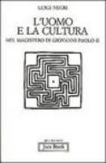 L'uomo e la cultura nel magistero di Giovanni Paolo II