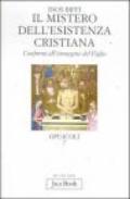 Il mistero dell'esistenza cristiana. Conformi all'immagine del figlio