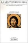 La mente in preghiera. I vangeli di Avvento e Quaresima con spunti meditativi di s. Vincenzo e s. Luisa