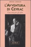 L'avventura di Ceyrac. Una vita per gli altri