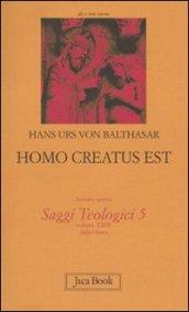 Saggi teologici. 5.Homo creatus est