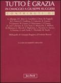 Tutto è grazia. In omaggio a Giuseppe Ruggieri