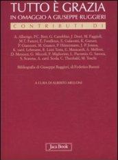 Tutto è grazia. In omaggio a Giuseppe Ruggieri