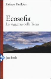 Ecosofia. La saggezza della terra