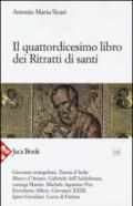 Il quattordicesimo libro dei ritratti di santi