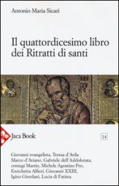 Il quattordicesimo libro dei ritratti di santi