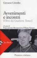 Avventimenti e incontri. Il libro dei quaderni: 1