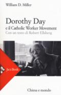 Dorothy Day e il Catholic worker movement