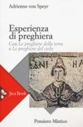 Esperienza di preghiera. Con «Le preghiere della terra» e «Le preghiere del cielo»