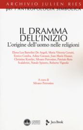 Il dramma dell'inizio. L'origine dell'uomo nelle religioni