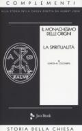 Il monachesimo delle origini. La spiritualità