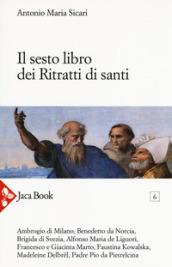 Il sesto libro dei ritratti di santi