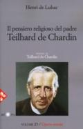 Opera omnia. 23: Il pensiero religioso di Teilhard de Chardin. Teilhard de Chardin