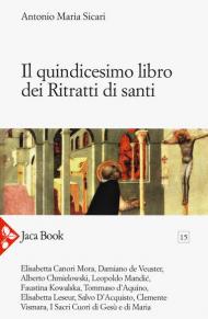 Il quindicesimo libro dei ritratti di santi