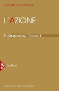 Teodrammatica. Vol. 4: azione, L'.