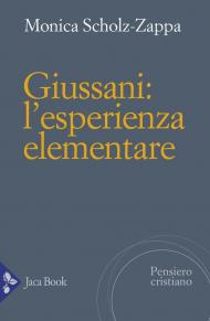 Giussani. L'esperienza elementare