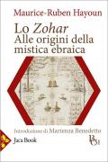 Lo Zohar. Alle origini della mistica ebraica