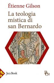 La teologia mistica di san Bernardo