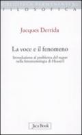 La voce e il fenomeno. Introduzione al problema del segno nella fenomenologia di Husserl