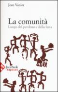 La comunità. Luogo del perdono e della festa