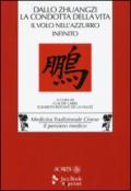 Dallo «Zhuangzi» la condotta della vita. Il volo nell'azzurro infinito