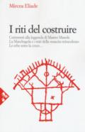 I riti del costruire. Commenti alla leggenda di mastro Manole, la Mandragola e i miti della «Nascita miracolosa», Le erbe sotto la croce