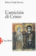 L'amicizia di Cristo